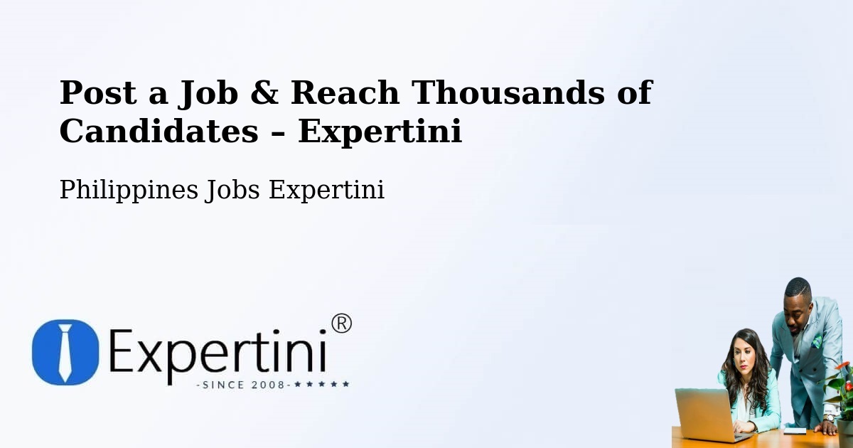 Post a Job in Libog – Hire the Right Talent - Libog, Philippines Jobs Expertini