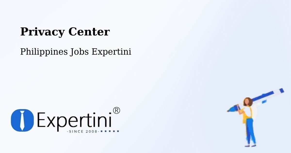 Privacy Center - Philippines Jobs Expertini